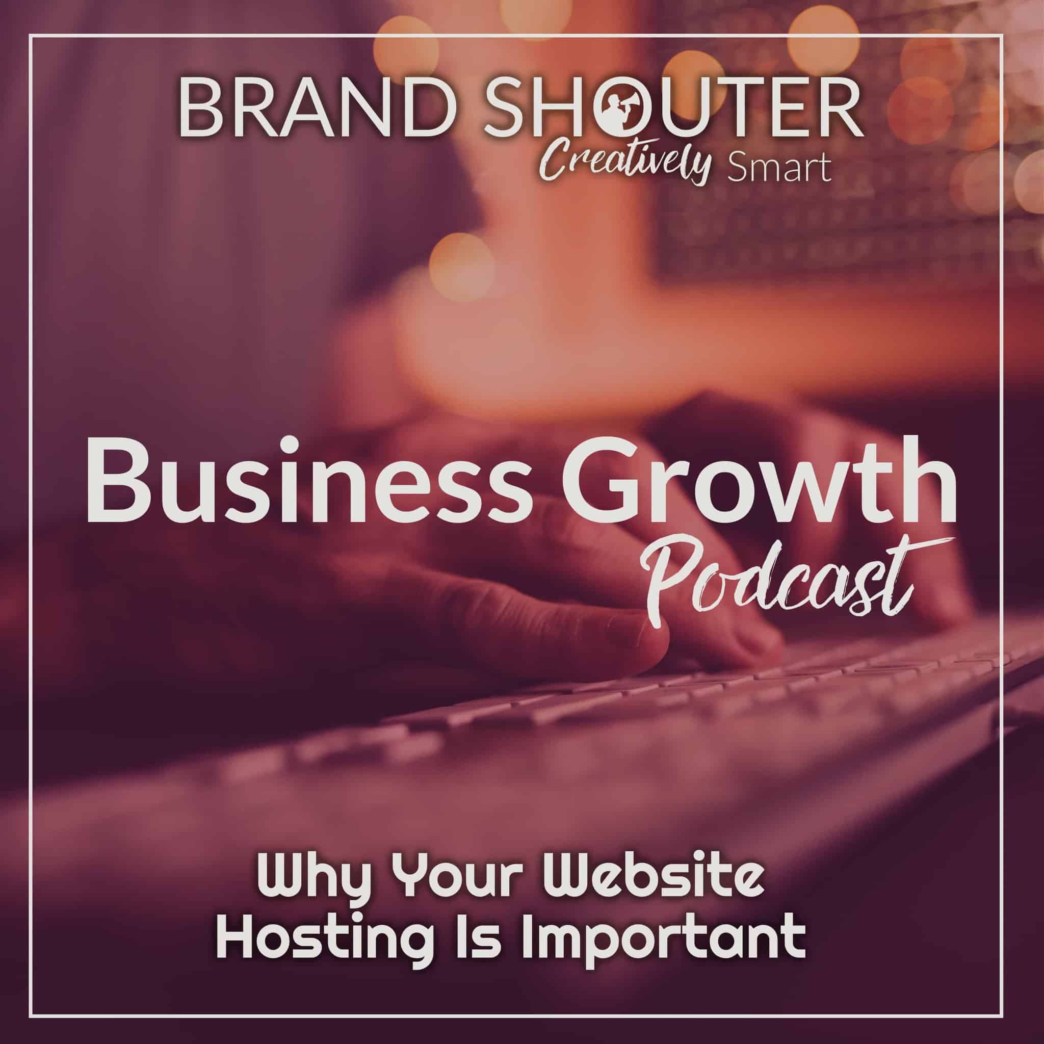 Why Your Website Hosting Is Important - Podcast Art